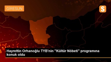 Hayrettin Orhanoğlu TYB'nin 'Kültür Nöbeti' programına konuk oldu