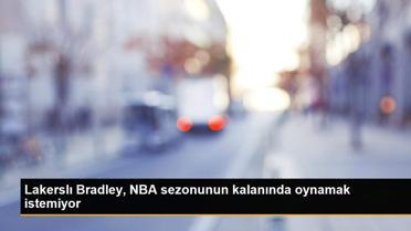 Lakerslı Bradley, NBA sezonunun kalanında oynamak istemiyor