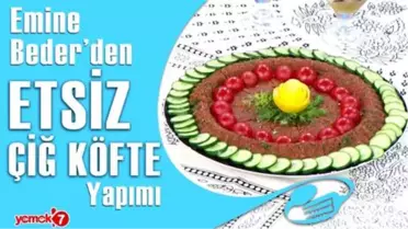 Emine Beder'den Nefis Etsiz Çiğ Köfte Tarifi