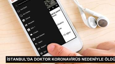 İSTANBUL'DA DOKTOR KORONAVİRÜS NEDENİYLE ÖLDÜ