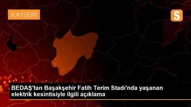 BEDAŞ'tan Başakşehir Fatih Terim Stadı'nda yaşanan elektrik kesintisiyle ilgili açıklama