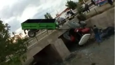Traktör köprüden aşağı düştü: 3 yaralı