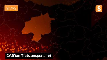 CAS'tan Trabzonspor'a ret