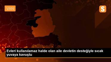 Evleri kullanılamaz halde olan aile devletin desteğiyle sıcak yuvaya kavuştu