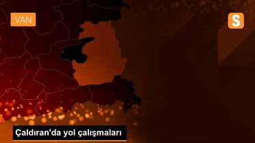 Çaldıran'da yol çalışmaları