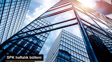 Son dakika haberi... SPK haftalık bülteni