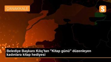 Belediye Başkanı Kılıç'tan 'Kitap günü' düzenleyen kadınlara kitap hediyesi