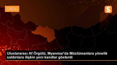 Uluslararası Af Örgütü, Myanmar'da Müslümanlara yönelik saldırılara ilişkin yeni kanıtlar gösterdi