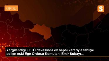 Son dakika haberleri: Yargılandığı FETÖ davasında ev hapsi kararıyla tahliye edilen eski Ege Ordusu Komutanı Emir Subayı...