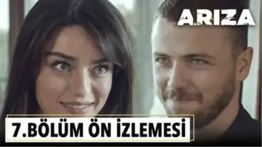 Arıza 7. Bölüm Ön İzlemesi