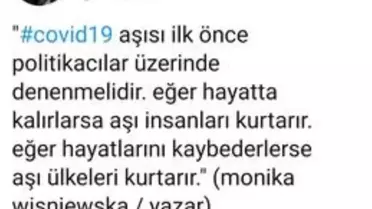 Fırat Tanış: Aşı politikacılar üzerinde denemelidir