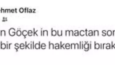 Sivasspor Kulübü Başkan Yardımcısı Mehmet Oflaz: 'Hüseyin Göçek hakemliği bırakmalı'