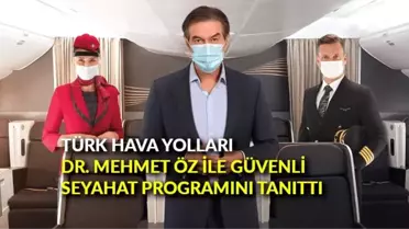 Türk Hava Yolları, Dr. Mehmet Öz ile güvenli seyahat programını tanıttı