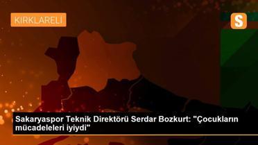Sakaryaspor Teknik Direktörü Serdar Bozkurt: 'Çocukların mücadeleleri iyiydi'