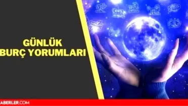 Günlük burç yorumları 25 Temmuz 2021! Günlük, haftalık burç yorumları 25 Temmuz 2021 - Bugün günlük, haftalık yükselen burç yorumları