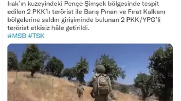 MSB: 2'si Pençe Şimşek bölgesinde 4 terörist etkisiz hale getirildi
