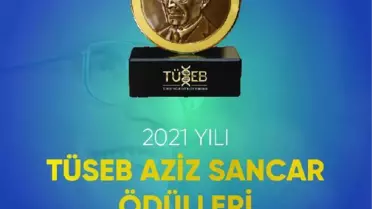 'TÜSEB 2021 Yılı Aziz Sancar Ödülleri' açıklandı