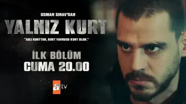 Yalnız Kurt 1. Bölüm 2. Fragmanı | 28 Ocak Cuma atv'de!