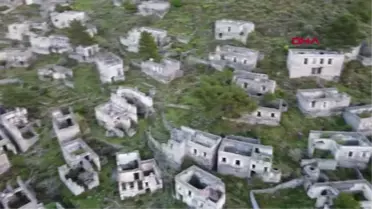 MUĞLA'NIN 'HAYALET KÖYÜ', HAVADAN GÖRÜNTÜLENDİ