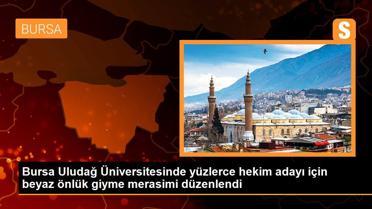 Bursa Uludağ Üniversitesinde yüzlerce hekim adayı için beyaz önlük giyme merasimi düzenlendi