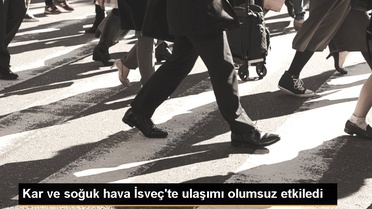 Kar ve soğuk hava İsveç'te ulaşımı olumsuz etkiledi