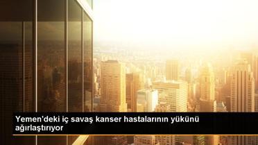 Yemen'deki iç savaş kanser hastalarının yükünü ağırlaştırıyor