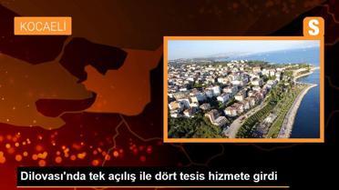 Dilovası'nda tek açılış ile dört tesis hizmete girdi