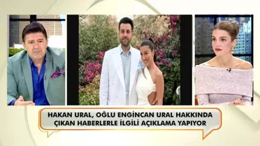 Hakan Ural'dan oğlu Engincan ve Merve Kaya'nın ayrılık haberlerine yanıt