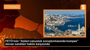 FETÖ'nün 'Askeri casusluk soruşturmasında kumpas' davası sanıkları hakim karşısında