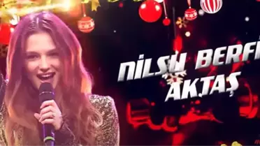 Nilsu Berfin Aktaş kimdir? O Ses Türkiye Yılbaşı Nilsu Berfin Aktaş hangi şarkıyı söyledi?