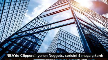 NBA'de Clippers'ı yenen Nuggets, serisini 5 maça çıkardı