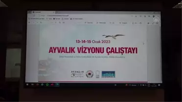 Balıkesir'de Ayvalık Vizyonu Çalıştayı sona erdi