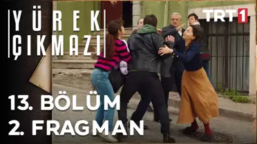 Yürek Çıkmazı 13. Bölüm 2. Fragman