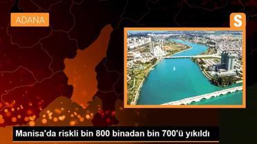 Manisa'da riskli bin 800 binadan bin 700'ü yıkıldı