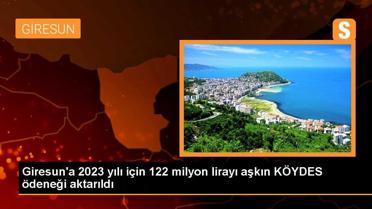 Giresun'a 2023 yılı için 122 milyon lirayı aşkın KÖYDES ödeneği aktarıldı