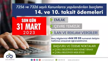 Çorlu Belediyesi: Yapılandırma Ödemelerinde Son Gün 31 Mart