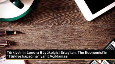 Türkiye'nin Londra Büyükelçisi The Economist'e yanıt verdi