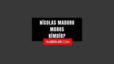 Venezuela Başkanı Kim? Nicolás Maduro Moros