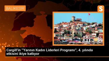 Cargill, Türkiye'de 200 Üniversite Öğrencisine Ulaşan 'Yarının Kadın Liderleri Programı'nı Genişletiyor