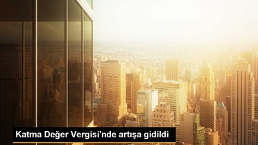 KDV Oranlarına Artış Yapıldı