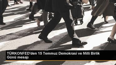 TÜRKONFED 15 Temmuz'u Anma Mesajı Yayınladı
