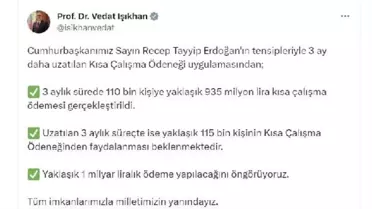Kısa Çalışma Ödeneği Uygulamasında Son 3 Ayda 935 Milyon Lira Ödeme Yapıldı