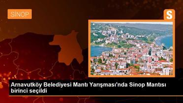 Arnavutköy Belediyesi Mantı Yarışması'nda Sinop Mantısı birinci seçildi