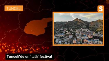 Tunceli'de en 'tatlı' festival