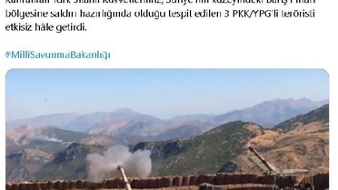 MSB: Barış Pınarı Harekatı bölgesine saldırı hazırlığında olan 3 PKK/YPG'li terörist etkisiz hale getirildi