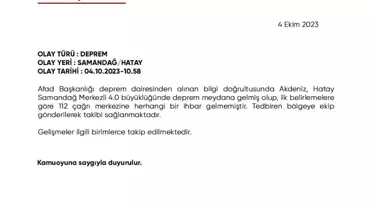 Hatay'da meydana gelen 4.0 büyüklüğündeki depremde herhangi bir olumsuzluk yaşanmadı