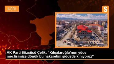 AK Parti Sözcüsü Çelik: 'Kılıçdaroğlu'nun yüce meclisimize dönük bu hakaretini şiddetle kınıyoruz'