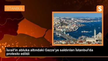 İsrail'in Gazze'ye saldırıları İstanbul'da protesto edildi