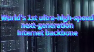 Çin'in Ultra Yüksek Hızlı Yeni Nesil İnternet Omurgası Faaliyete Geçti