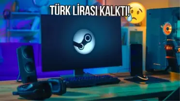 Steam'de Türk Lirası Kalktı, Dolar (MENA-USD) Kullanılmaya Başlandı
